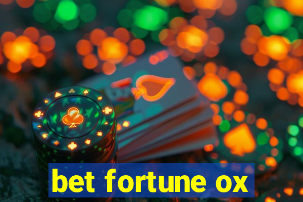bet fortune ox